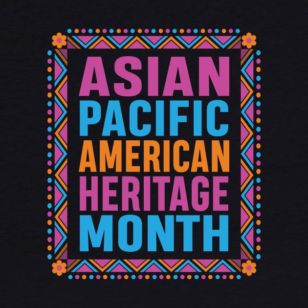 Asian American Asian Pacific American Heritage Month by  WebWearables